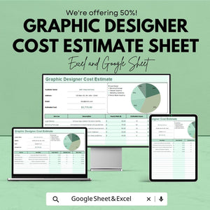 Graphic Designer Cost Estimate Sheet | Excel and Google Sheets | Freelance and Agency Template | Budgeting & Pricing Tool |