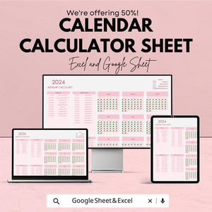 2024 Calendar Calculator Sheet | Excel and Google Sheets | Customizable Date Calculator | Holiday & Event Planner Template